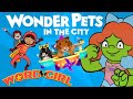 The Wonder Pets In The City Help WordGirl To Defeat The Birthday Girl