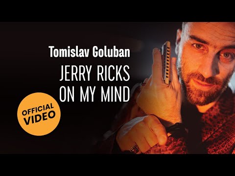 Tomislav Goluban - JERRY RICKS ON MY MIND (Official video)