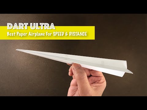 The Best Speed, Distance, and Accuracy Paper Airplane | Dart Ultra
