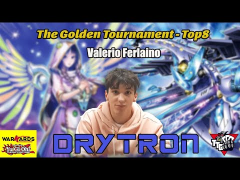 The Golden Tournament (144 players) - Valerio Ferlaino - Top8 - Drytron