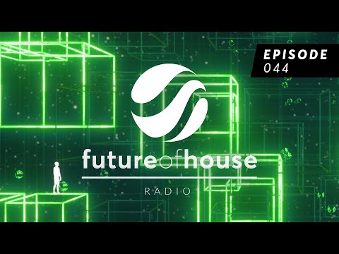Future Of House Radio - Episode 044 - April 2024 Mix
