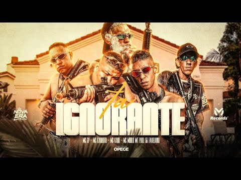 TA IGNORANTE - Mc's Kadu, GP, Murilo MT e Kanhoto (Clipe Oficial) DJ Faveliano