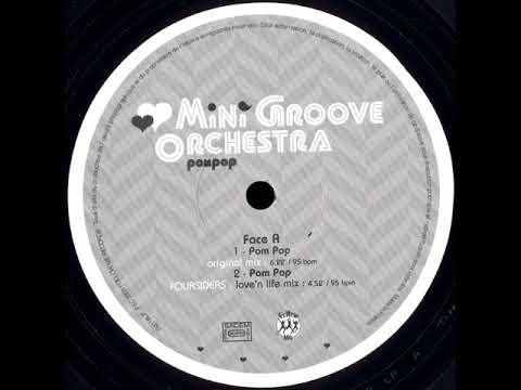 Mini Groove Orchestra ‎– Pom Pop (Club Mix)