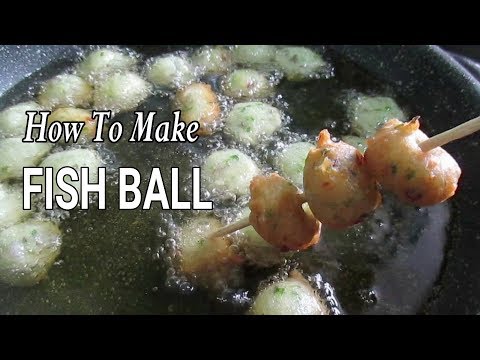 How to Make Fishball  I Homemade fishballs with sauce