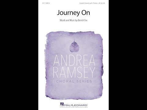 Journey On (3-Part Mixed Choir) - Words and Music by Derrick Fox