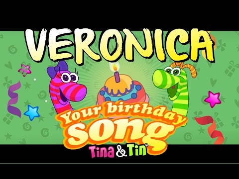 Tina&Tin Happy Birthday VERONICA 💓 💗 (Personalized Songs For Kids) 🥁 👧