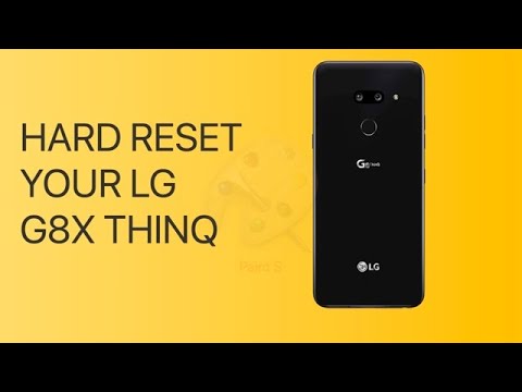 hard reset lg g8x thinq | DT DailyTech