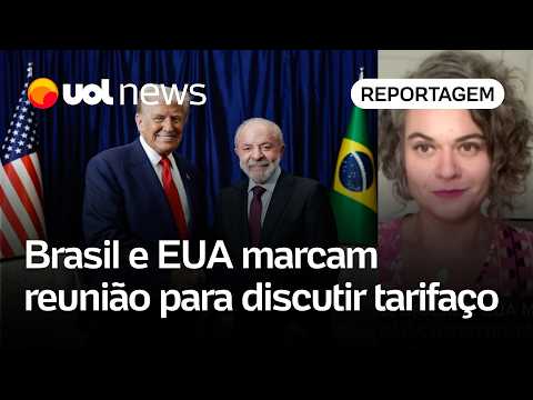 Brasil e EUA marcam reunião para discutir tarifaço após ligação entre Lula e Trump | Mari Sanches