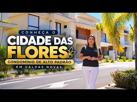 Conheça o Cidade das Flores | Condomínio de Alto Padrão em Caldas Novas!