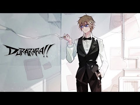 Waraeru Hodo Hikyan Na Yatsu - Durarara