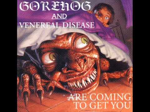 Gorehog And Venereal Disease - Are Coming To Get You [Full Album]