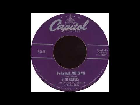 Capitol F2125 - Ba Ba Ba Ball And Chain - Stan Freberg