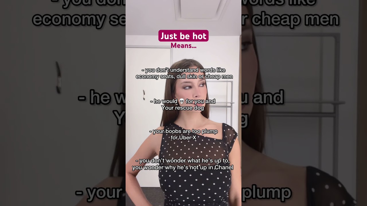 “Just be Hot” means..