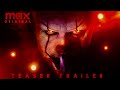 IT Welcome To Derry 2025 MAX Teaser Trailer FINALLY
