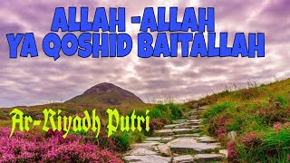 Download lagu 🌺Allah-Allah Ya Qoshid Baitallah 🌺||( Cover )Ar-Riyadh Putri mp3