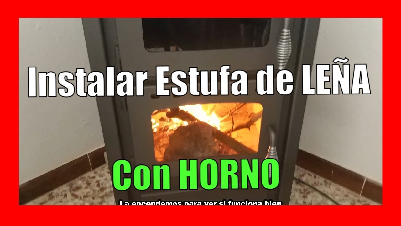 Watch Instalar una ESTUFA de leña con horno Now Instalar una ESTUFA de leña con horno