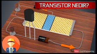 Transistör Nedir? Nasıl Çalışır?