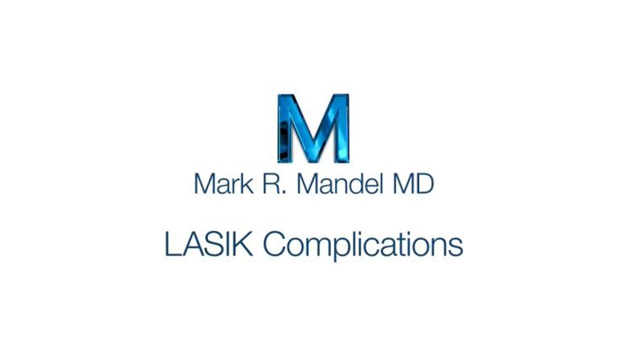 Explanation of LASIK Complications