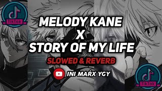 Download lagu DJ MELODY KANE YANG KALIAN CARI CARI - Story Of My Life (FVNKY NIGHT) | SLOWED & REVERB mp3