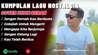 Download lagu The Saddest & Most Relaxing Nostalgic Songs - Cover by John Seran Full Album 2026 mp3