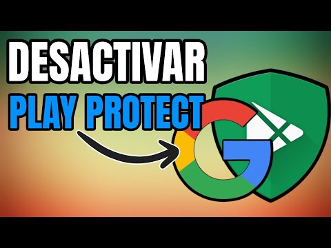 Desactivar Play Protect