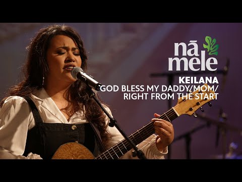 Keilana - God Bless My Daddy/Mom/Right From The Start | NĀ MELE | PBS HAWAIʻI