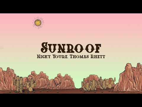 Nicky Youre, dazy, Thomas Rhett - Sunroof (Lyrics)