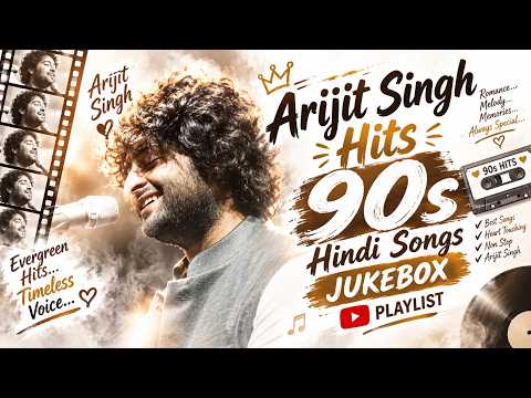 Best Of Arijit Singh 2024  Arijit Singh Hits Songs   Arijit Singh JukeBox Songs  Indian Songs