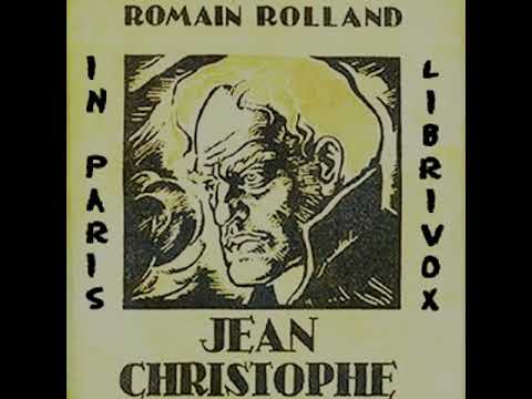 Jean-Christophe In Paris by Romain Rolland read by Various Part 1/3 | Full Audio Book