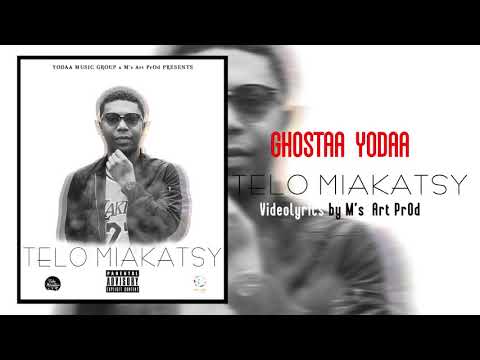 GHOSTAA YODAA -  TELO MIAKATSY ( Vidéolyrics by Ms Prod  YodaaMusic )