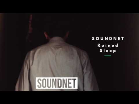 Soundnet - Ruined Sleep