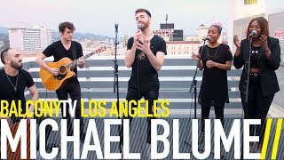 MICHAEL BLUME - BLUNDER (BalconyTV)