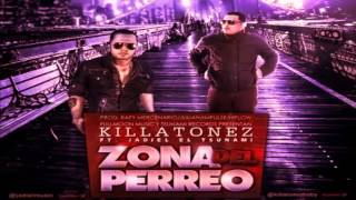 Zona Del Perreo - Killatonez Ft Jadiel El Tsunami (Original) - Reggaeton 2013
