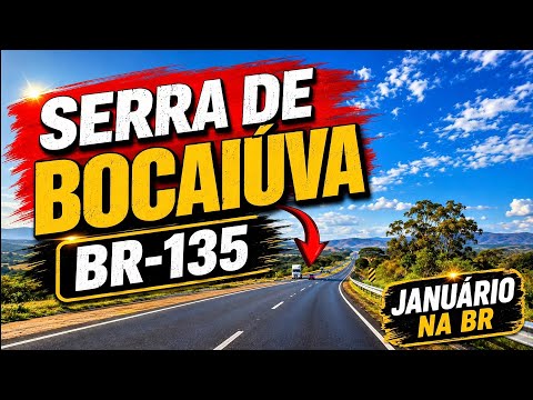 VIAGEM AO NORDESTE, SERRA DE BOCAIÚVA-MG BR.135 Acesso pra Br.251 