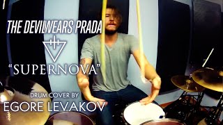 The Devil Wears Prada - Supernova (Egore Levakov drum cover)