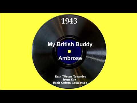 1943 Ambrose - My British Buddy (Bob Arden, vocal)