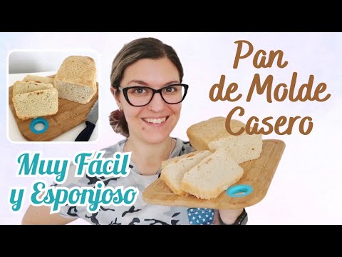 PAN DE MOLDE CASERO Muy FÁCIL, Tierno y ESPONJOSO