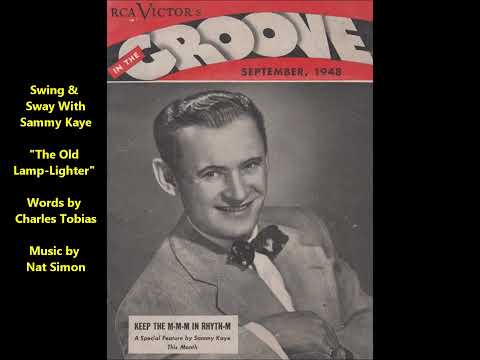 “The Old Lamplighter” Swing and Sway with Sammy Kaye (Charles Tobias & Nat Simon 1946) LYRICS 78 rpm
