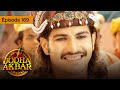 Jodha Akbar - Ep 169 - La fougueuse princesse et le prince sans coeur - Série en français - HD
