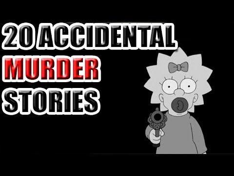 20 Accidental Murder Stories [ASKREDDIT]