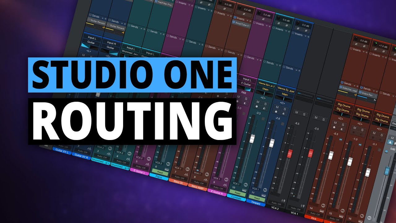 Understanding Routing in Studio One: Inserts, Buses, FX Channels, and ...