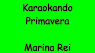 Karaoke Italiano - Primavera - Marina Rei ( Testo )