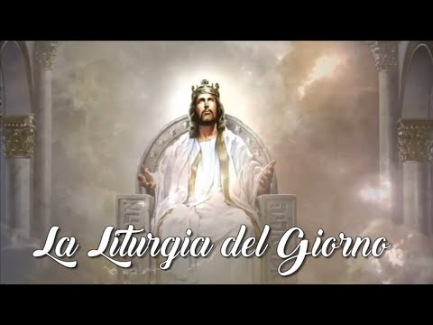 Liturgia di Giovedì 17 Giugno 2021