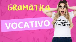VOCATIVO: AULA RÁPIDA - Profa. Pamba