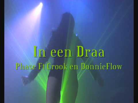 In een Draai - Phase ft Crookid en DonnieFlow