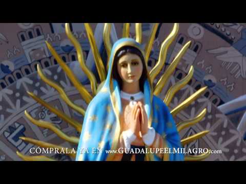 GUADALUPE: EL MILAGRO Y EL MENSAJE