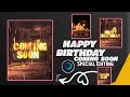 Coming Soon Birthday Happy 🎉🎊Birthday Video Editing Alight Motion
