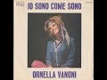 Io Sono Come Sono - Ornella Vanoni