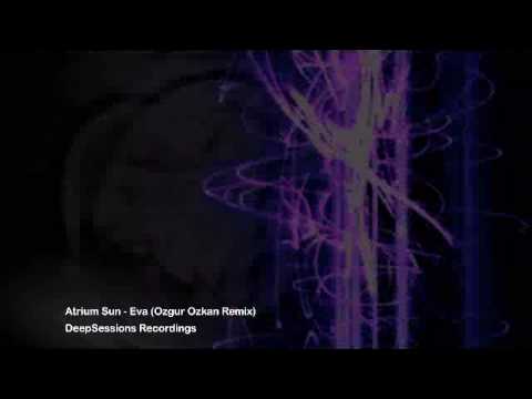 Atrium Sun - Eva (Ozgur Ozkan Remix)
