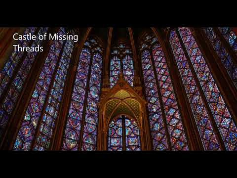 Castle of Missing Threads.mp3 - YouTube